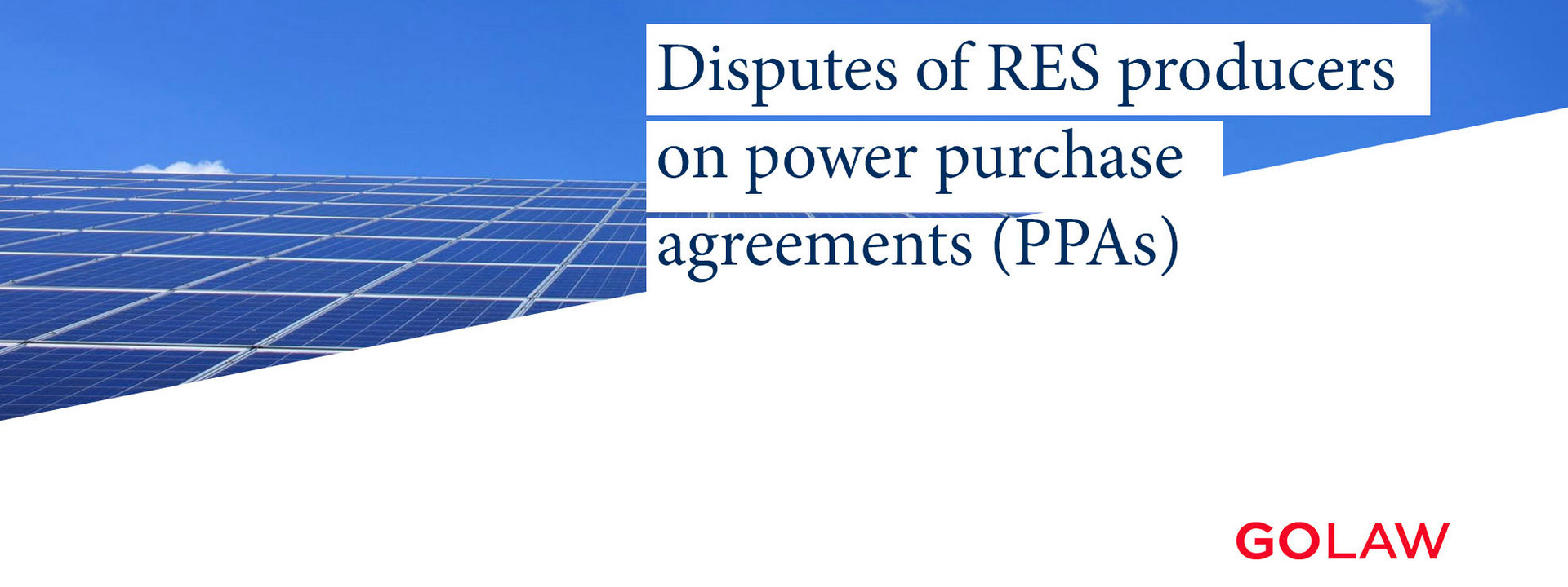Disputes of RES Producers on Power Purchase Agreements (PPAs)