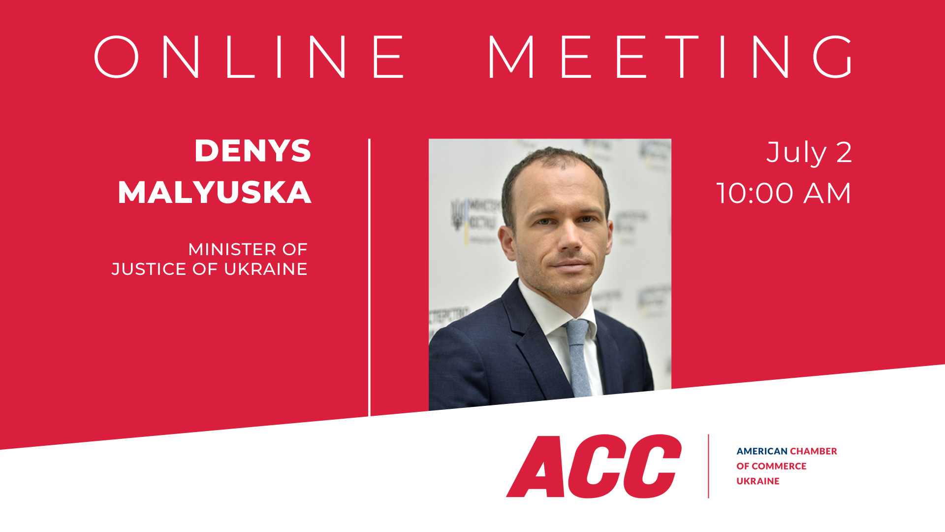 Online Meeting with Denys Malyuska, Minister of Justice of Ukraine