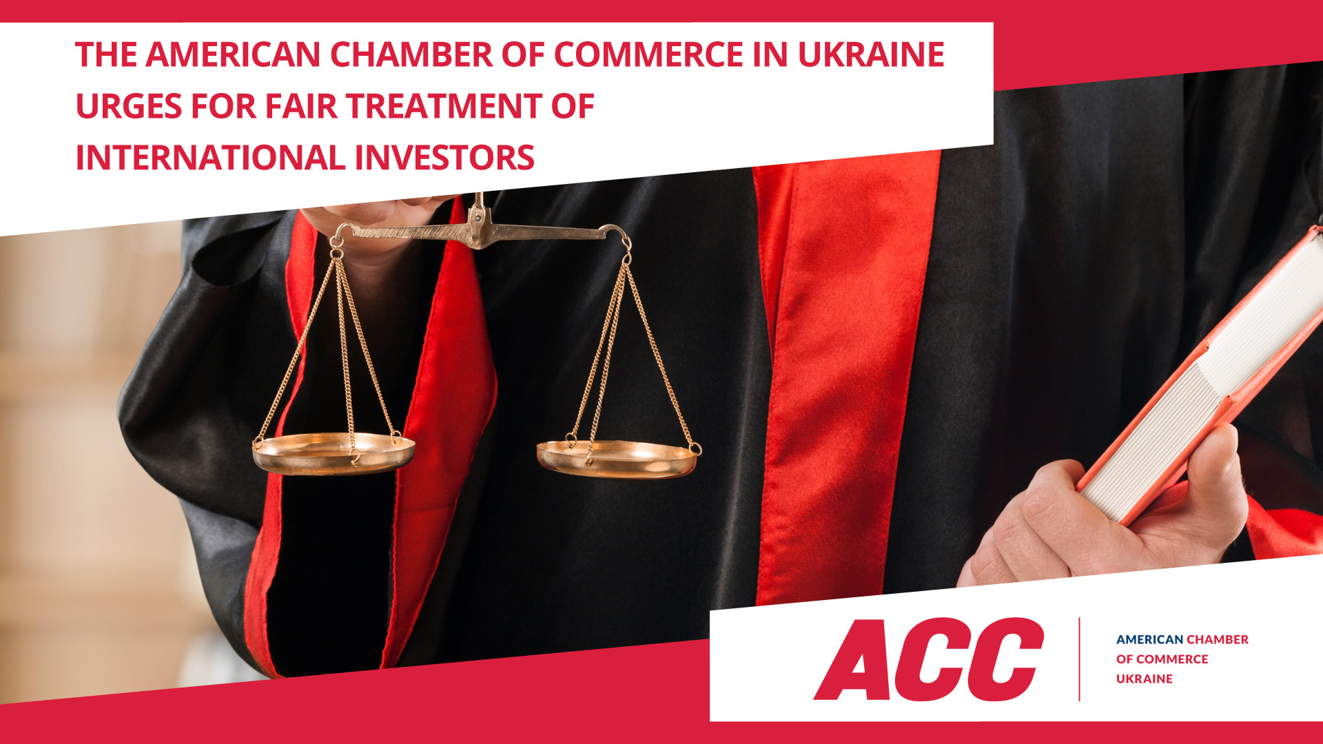 The American Chamber of Commerce in Ukraine urges for fair treatment of international investors