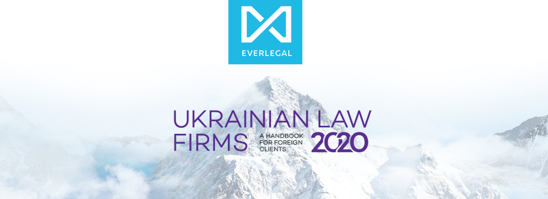 EVERLEGAL is Continuously Highly Ranked in the New Edition of the Leading Guide of the Ukrainian Legal Market – “Ukrainian Law Firms. A Handbook for Foreign Clients 2020”
