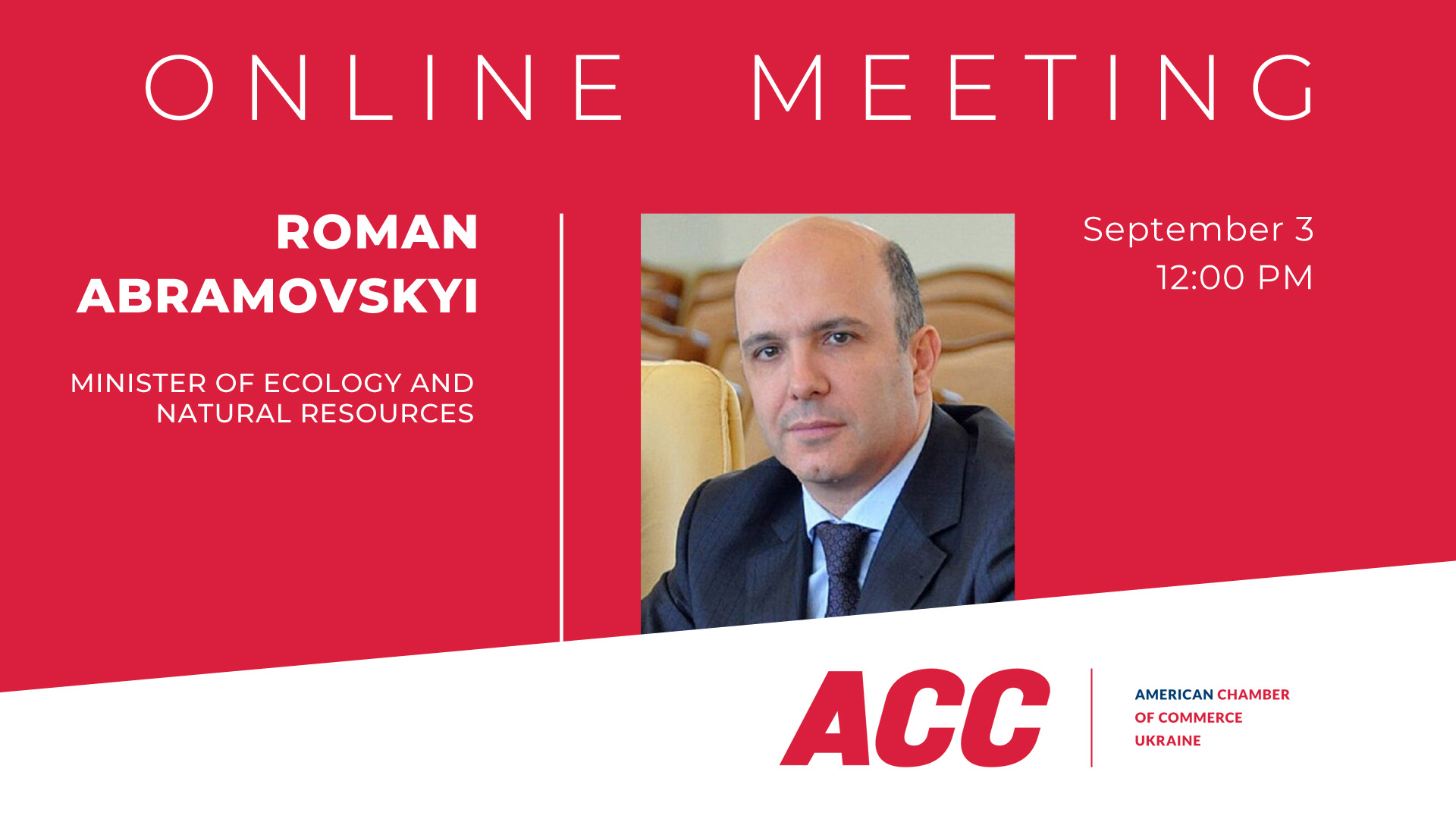 Online Meeting with Roman Abramovskyi, Minister of Ecology and Natural Resources of Ukraine