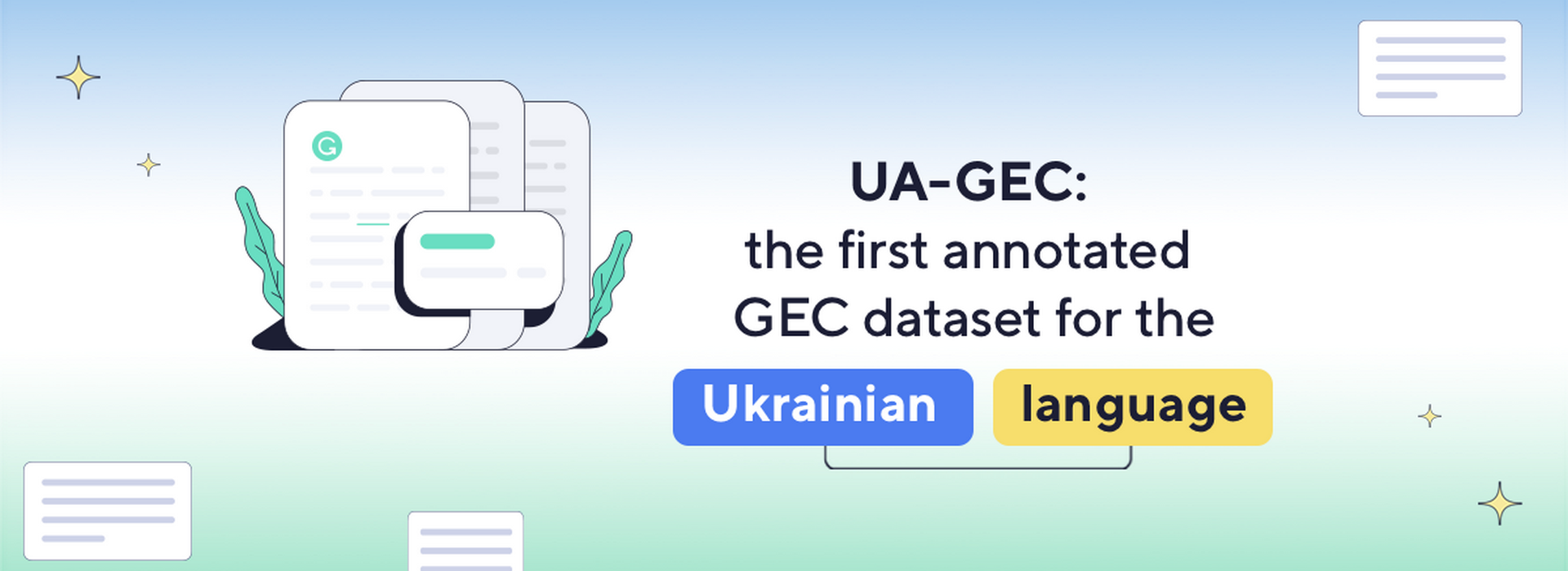 Grammarly Is Gathering Texts in Ukrainian to Create the First Annotated GEC Dataset for the Ukrainian Language