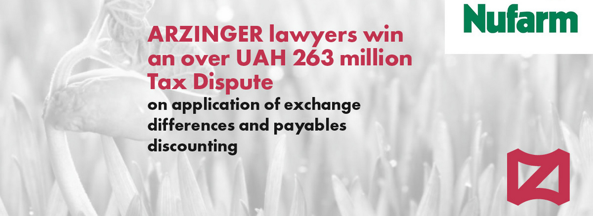 Arzinger Lawyers Win an Over UAH 263 Million Tax Dispute on Application of Exchange Differences and Payables Discounting
