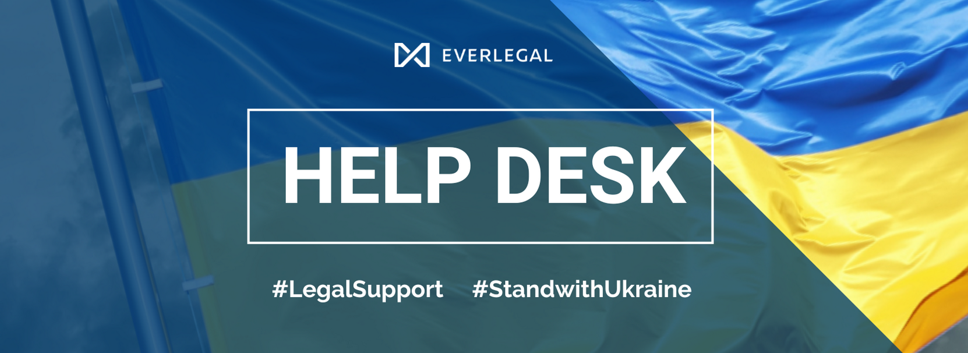 EVERLEGAL Announced the Launch of our Pro Bono Business Legal Support Program to Help Businesses in Ukraine with Legal Challenges Due to the Full-Scale War of Russia Against Ukraine