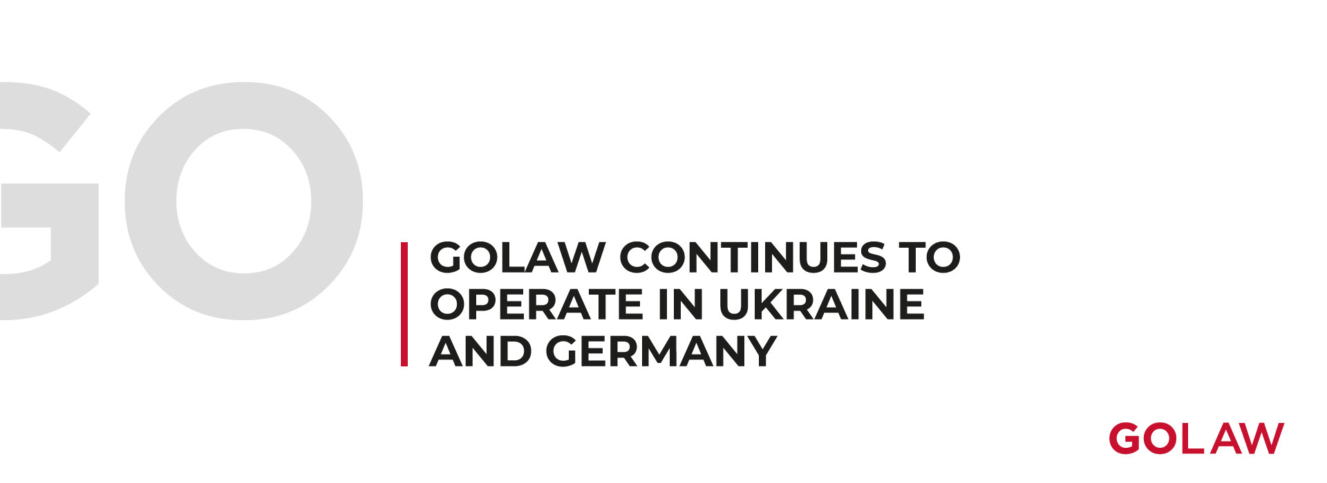 GOLAW Continues to Operate and Implement Clients’ Projects in Ukraine and Germany