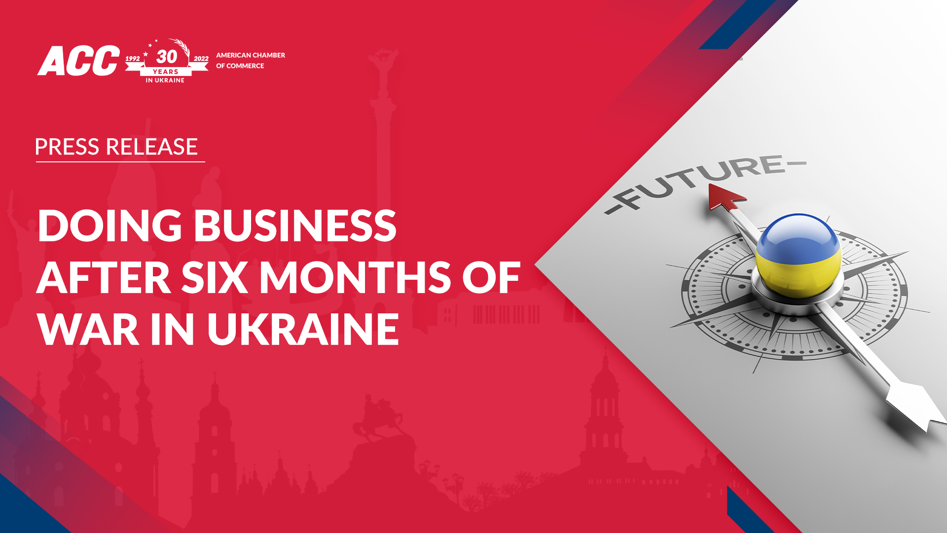 Doing Business after Six Months of War in Ukraine – AmCham Ukraine latest survey results: 72% of members fully operational