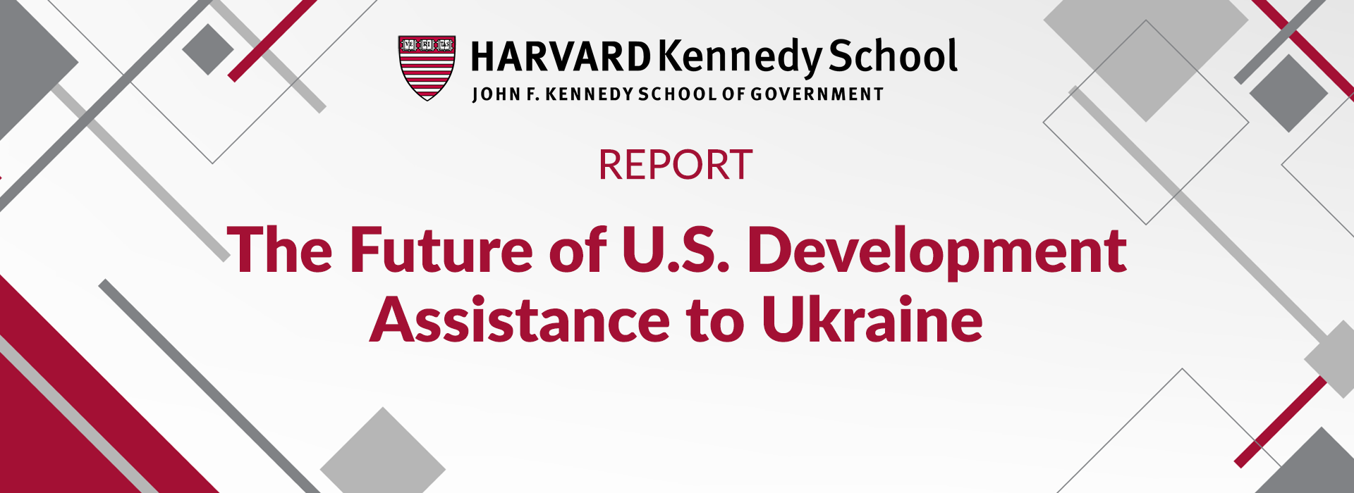 The Future of U.S. Development Assistance to Ukraine – Harvard Kennedy School Report