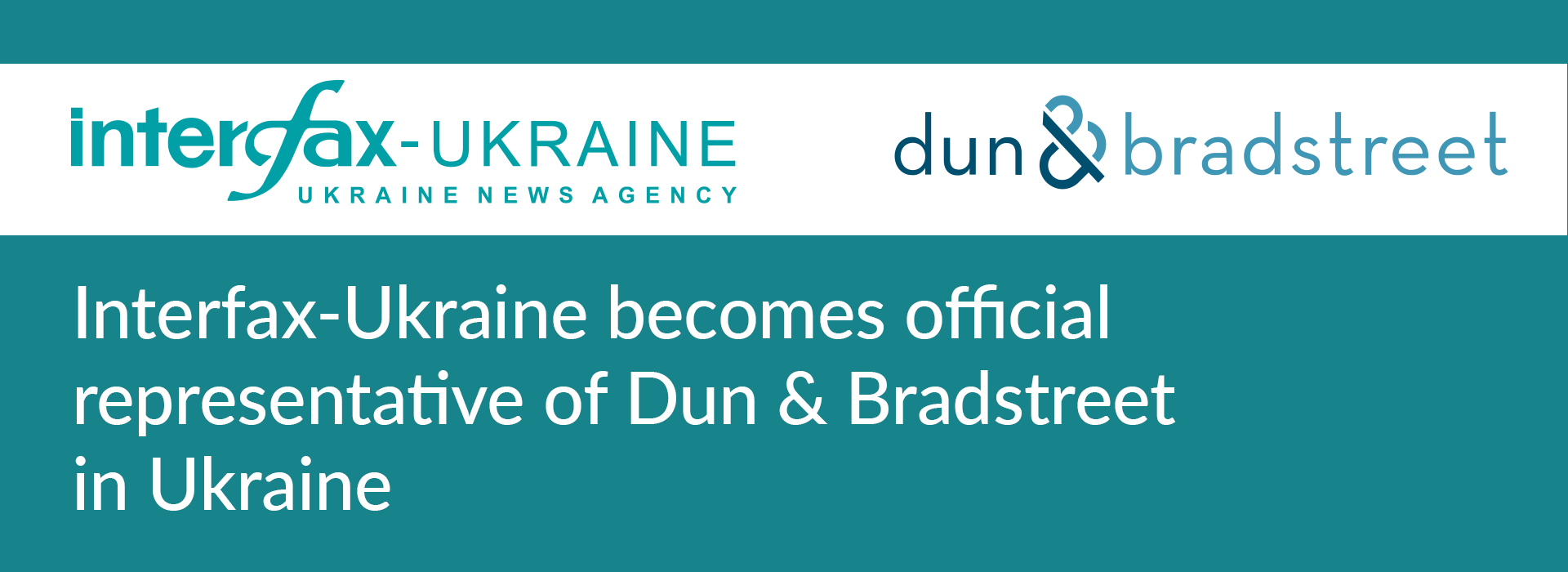Interfax-Ukraine becomes official representative of Dun & Bradstreet in Ukrainian market