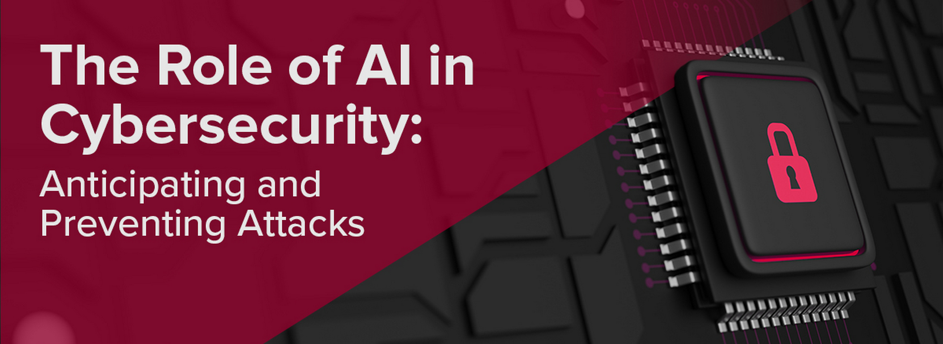 The Role of AI in Cybersecurity: Anticipating and Preventing Attacks