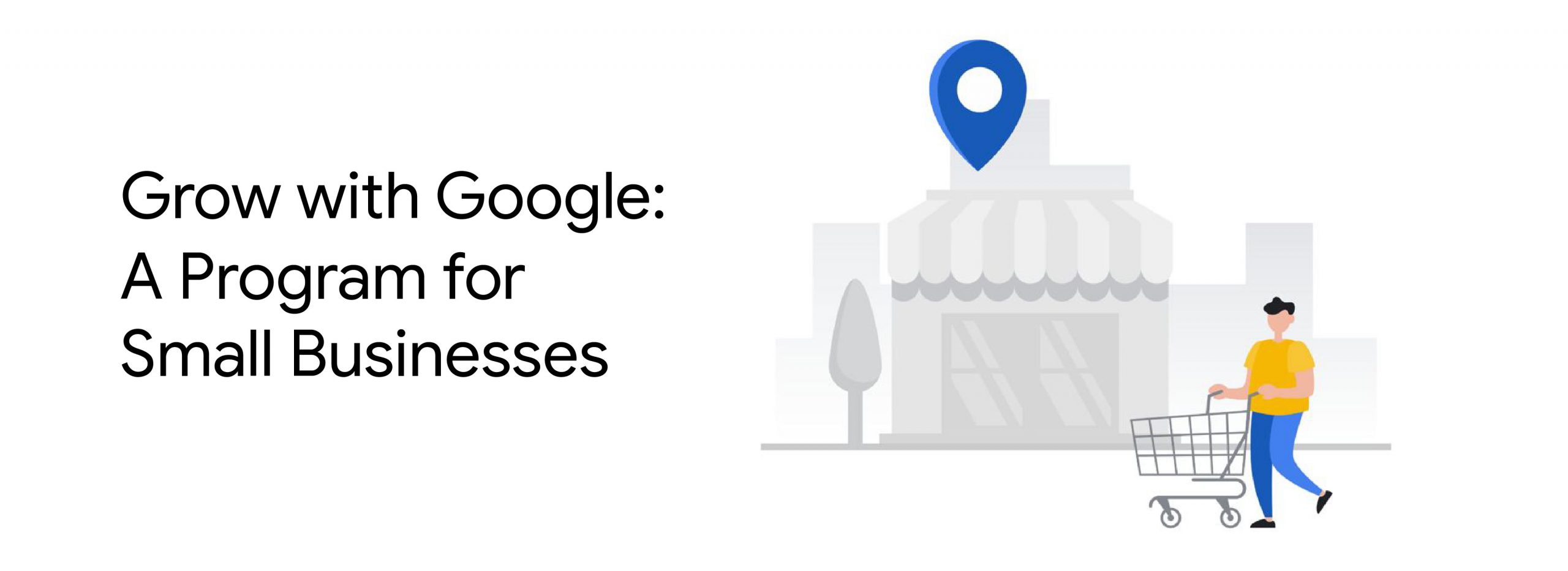 Grow with Google: A Program for Small Businesses