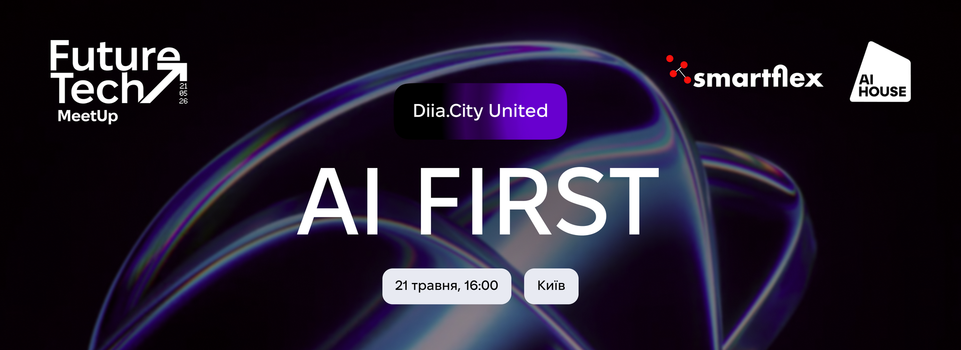 FutureTech MeetUp: AI First